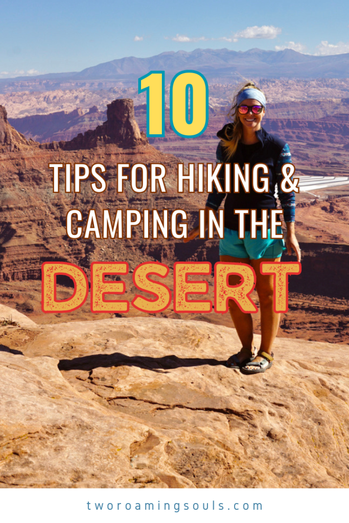 10 Tips for Hiking & Camping In The Desert