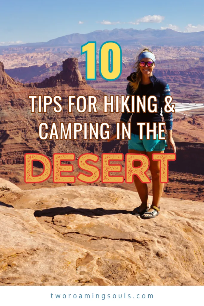 10 Tips for Hiking & Camping In The Desert