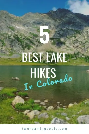 Missouri Lakes in Colorado, with words overlay saying "5 Best Lake Hikes In Colorado"