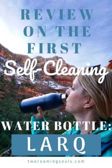 a girl drinking water from her LARQ water bottle with worlds overlay saying review on the first self-cleaning water bottle LARQ