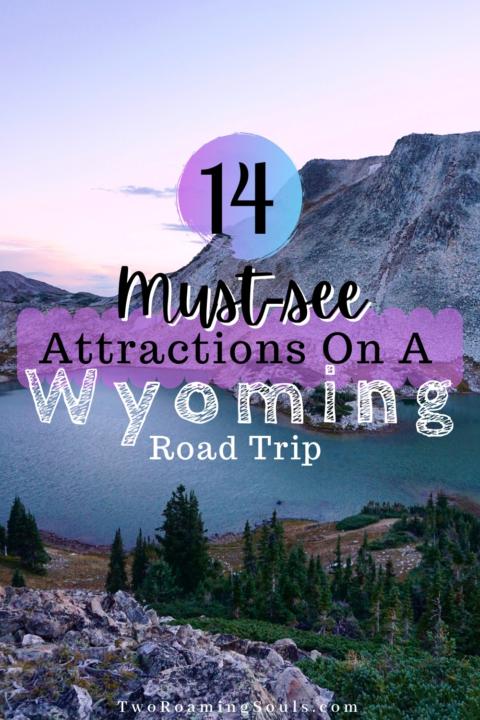 14 must-see attractions on a wyoming road trip