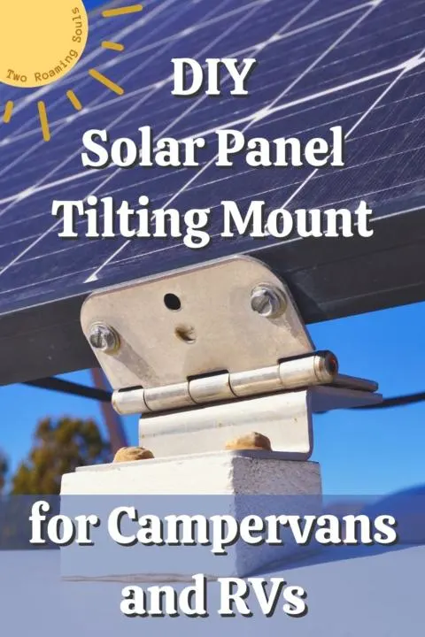 DIY Solar Panel Tilt Mount For A Campervan or RV - Two Roaming Souls