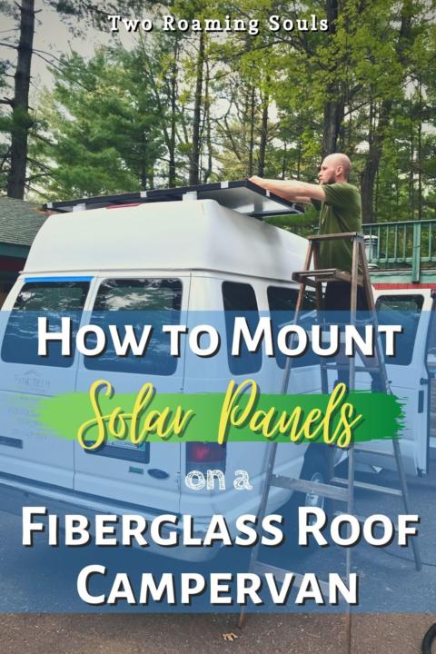 How To Mount Solar Panels On Fiberglass Roof Campervan Pin 1