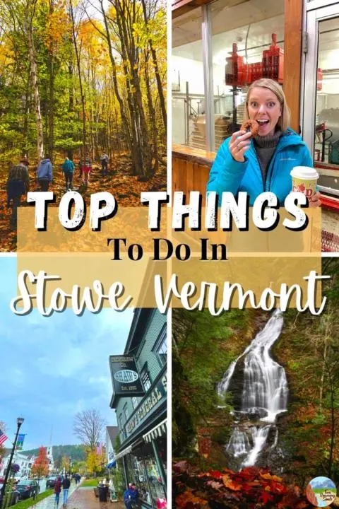 a pintetest pin showing the best things to do in Stowe, VT