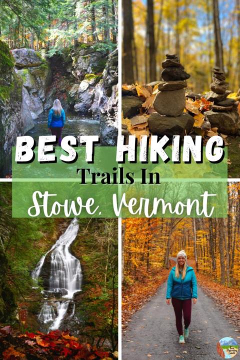 a pinterest pin showing 4 different hiking trails in Stowe, Vermont