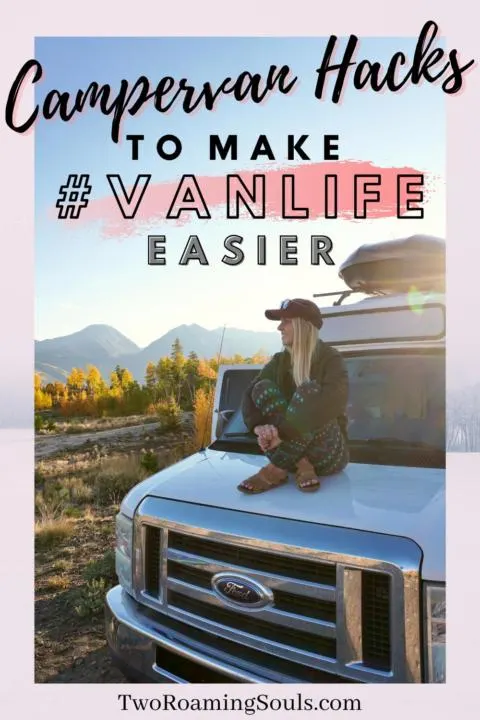 pinterest pin with Emily sitting on a camper van pondering about the best Camper Van Hacks To Make # Vanlife Easier