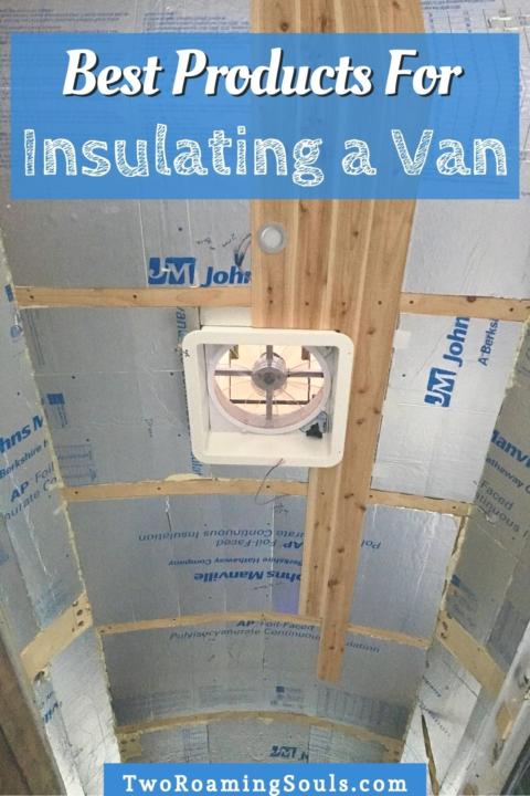 Best Products for Insulating A Campervan