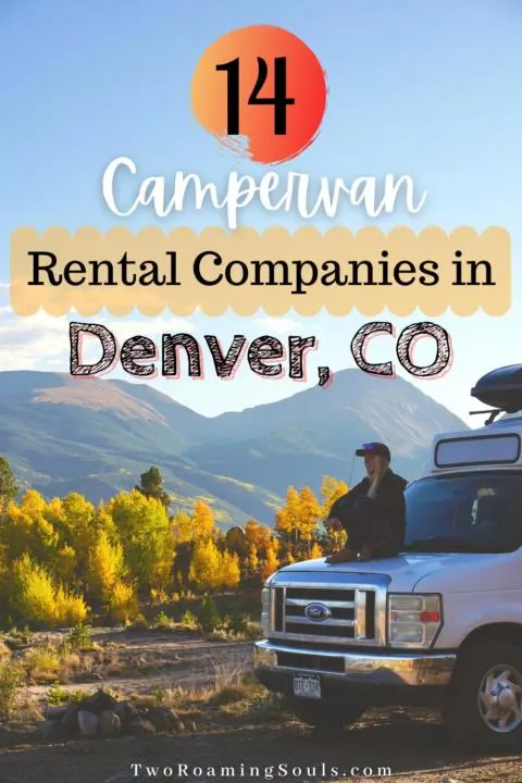 a pinterst pin of a camper van in Colorado with words overlay: camper van rentals in Denver, CO