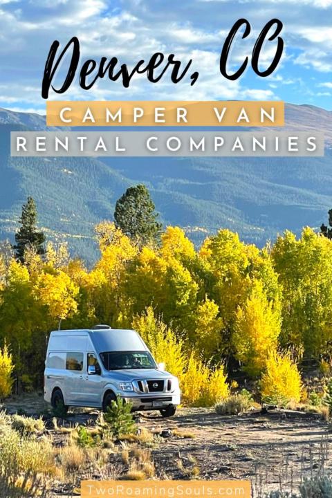 a pinterst pin of a camper van in Colorado with words overlay: camper van rentals in Denver, CO