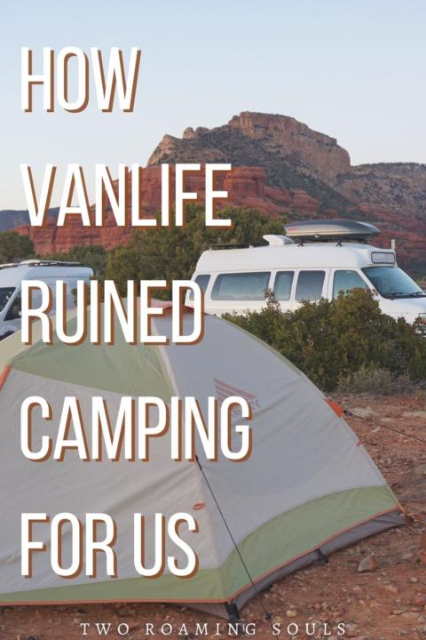 How Vanlife Ruined Camping For Us Pin
