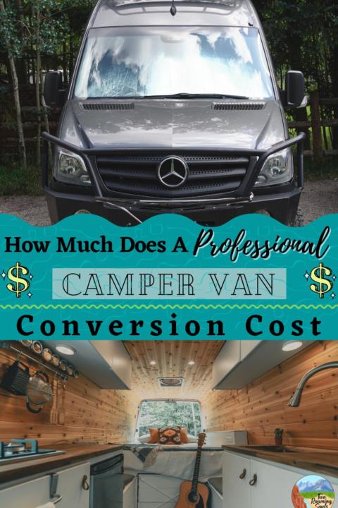 a pinterest pin of a camper van conversion with words overlay How Much Does A Professional Camper Van Conversion Cost