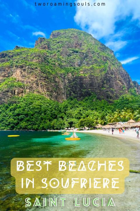 a pinterest pin with words overlay saying 'best beaches in Soufriere'