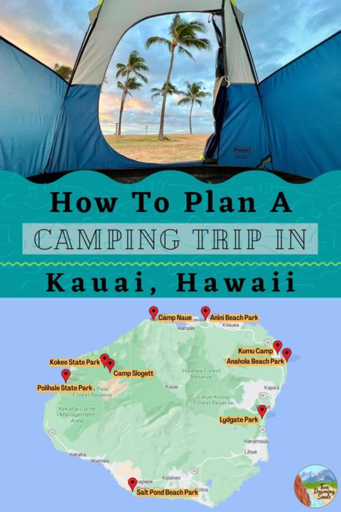 text overlay how to plan a camping trip in Kauai on a tent with palm trees and a map of Kauai