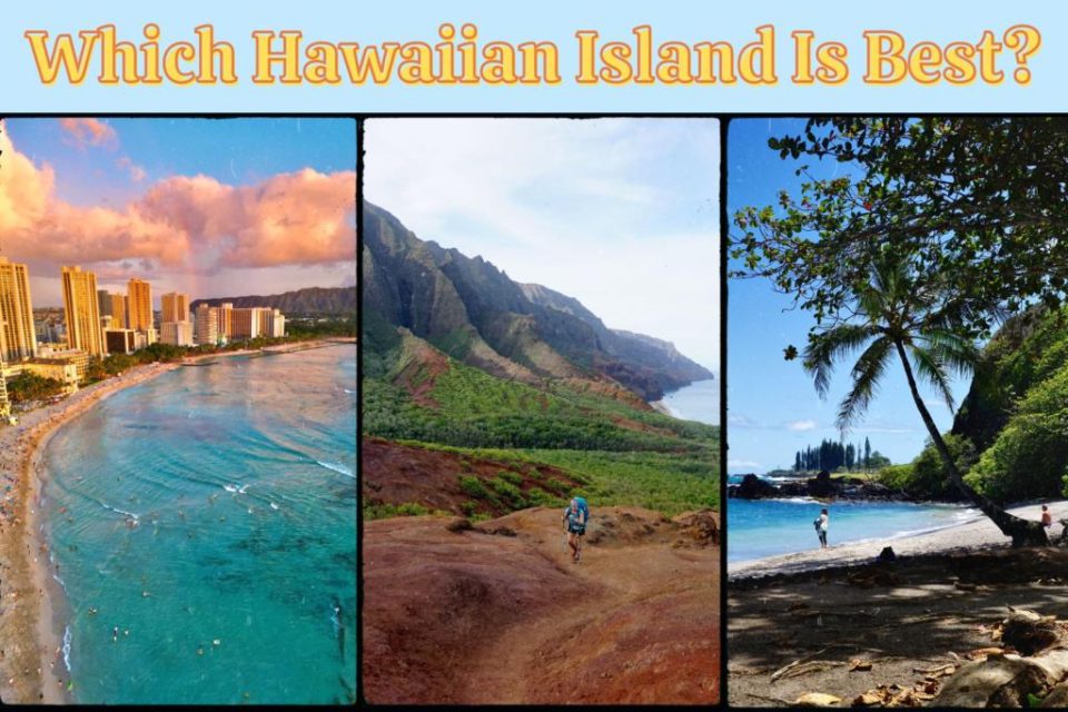 What Is The Best Island In Hawaii To Visit? Two Roaming Souls