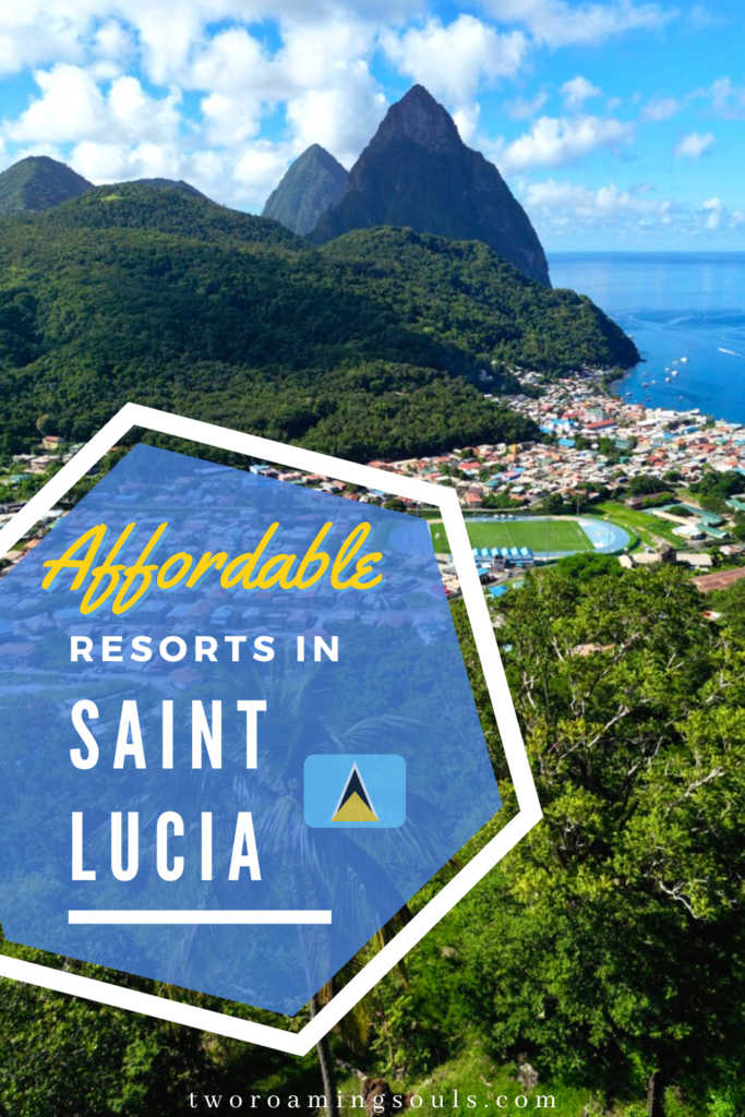 a view of Soufriere with words overlay saying affordable St. Lucia resorts