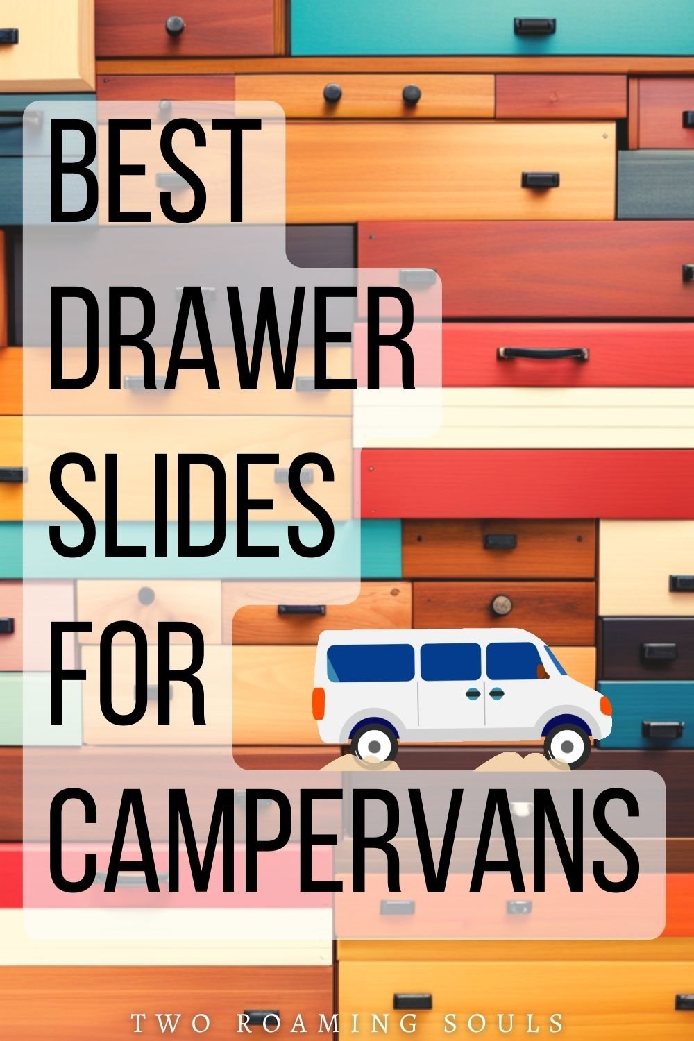 Best Drawer Slides For Campervans Choosing Drawer Slides For Vanlife