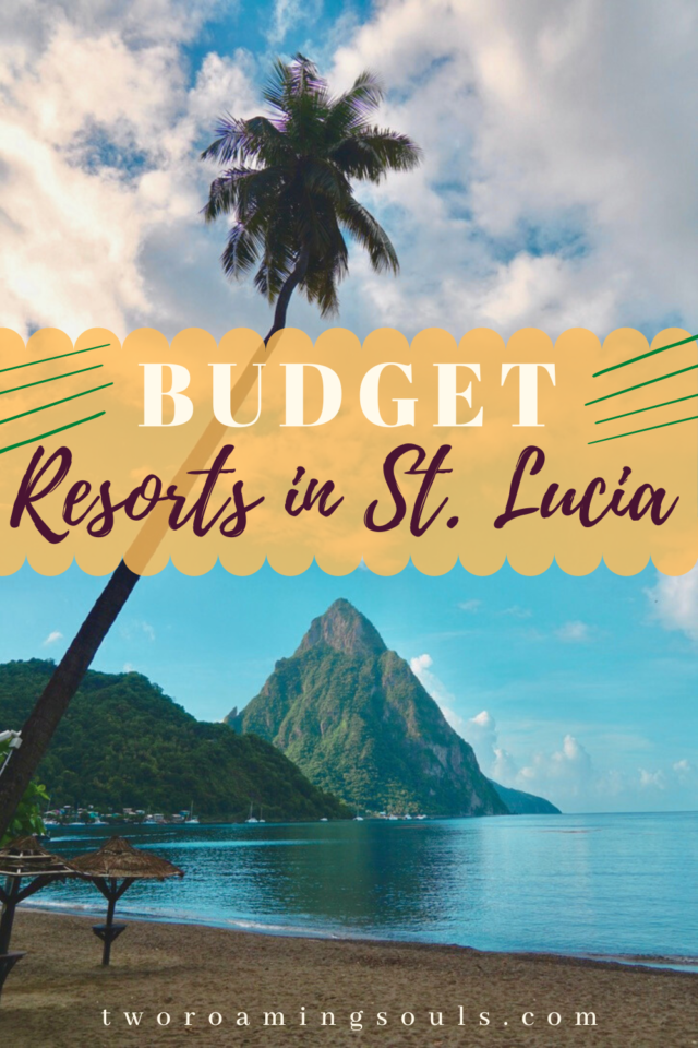 12 Affordable St. Lucia Resorts & Hotels (Budget Options) - Two Roaming ...