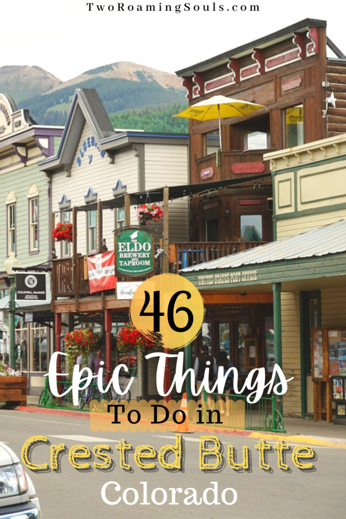 a pinterest pin of downtown Crested Butte, CO with words overlay "46 epic things to do in Crested Butte Colorado"