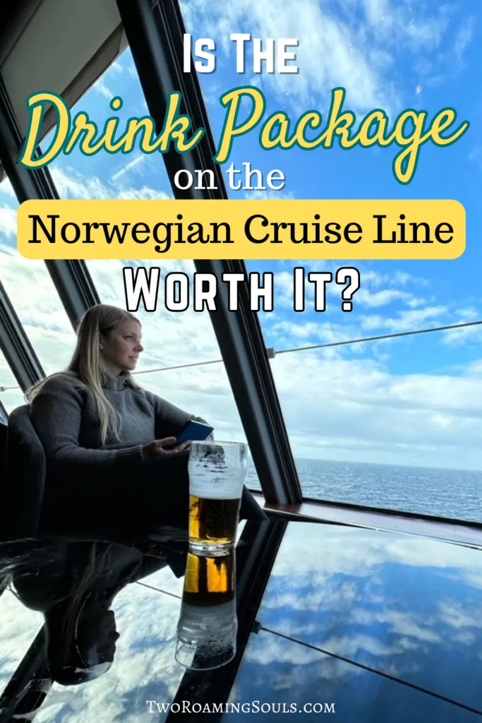 a pinterest pin of a girl drinking on a Norwegian Cruise in the lounge with words overlay "Is The Drink Package on the Norwegian Cruise Line Worth It"
