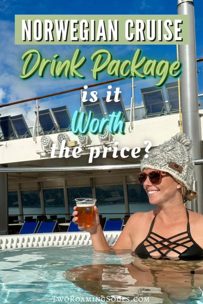 a pinterest pin with a tourist drinking a beer in the hot tub, with words overlay "Norwegian Cruise Drink Package, Is It Worth The Price"