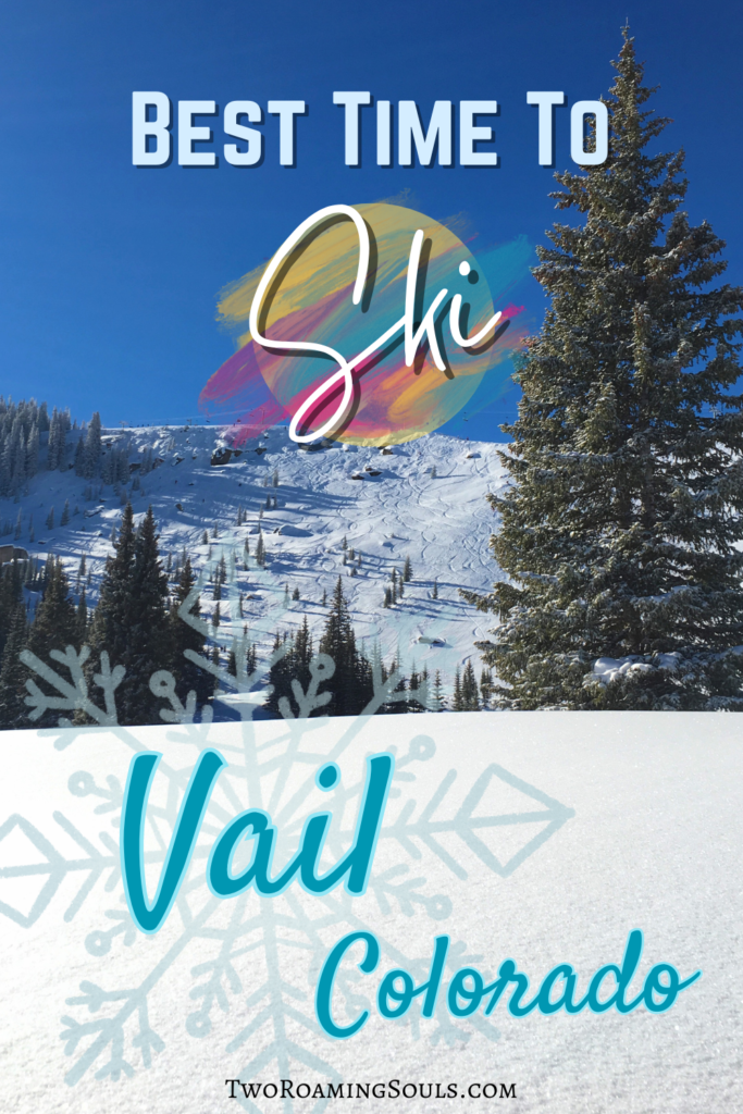 Best Time to Ski Vail Colorado Pin