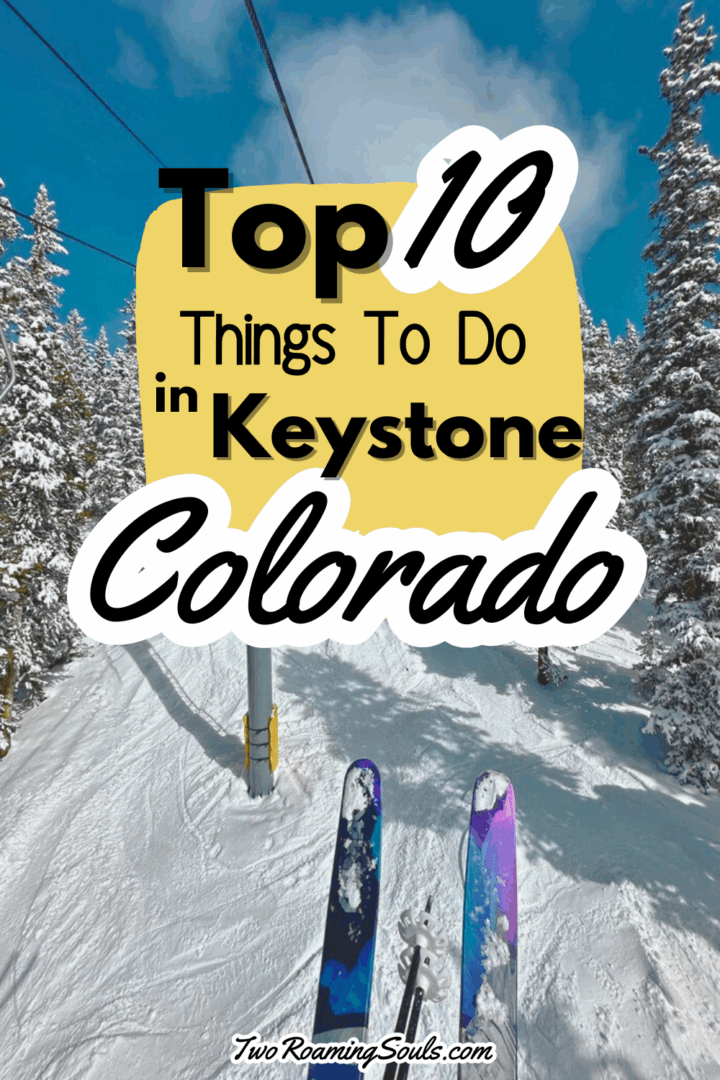 Best Things To Do In Keystone, Colorado - Two Roaming Souls